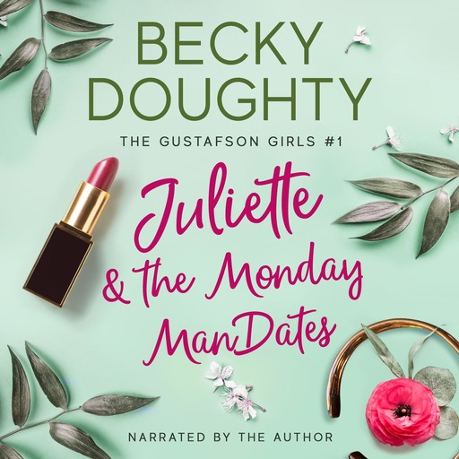 Juliette & the Monday ManDates, Becky Doughty