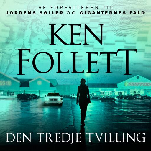 Den tredje tvilling, Ken Follett