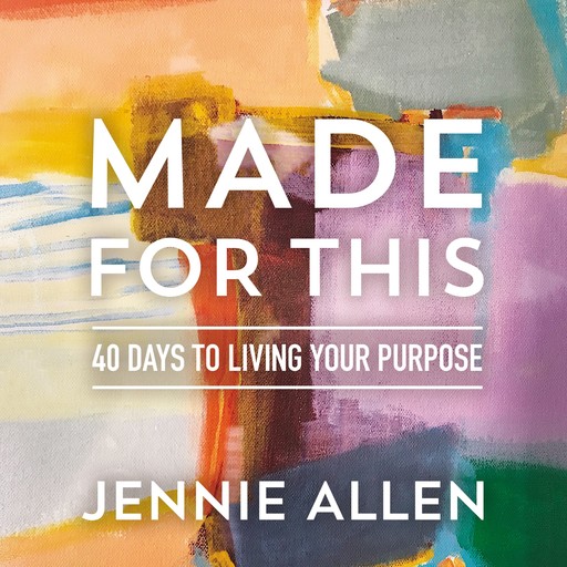 Made for This, Jennie Allen