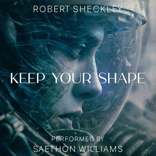 Keep Your Shape, Robert Sheckley