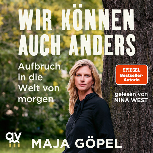 Wir können auch anders, Maja Göpel