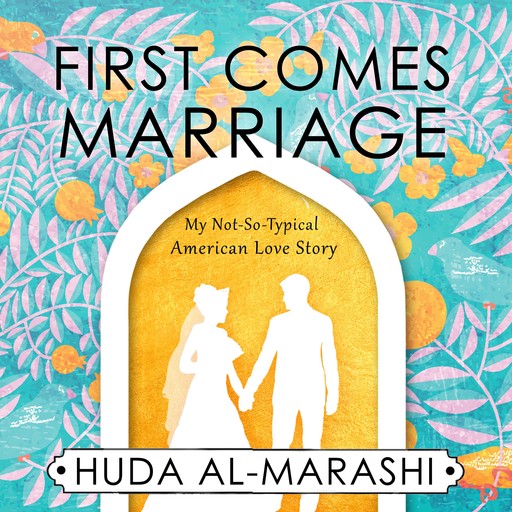 First Comes Marriage, Huda Al-Marashi