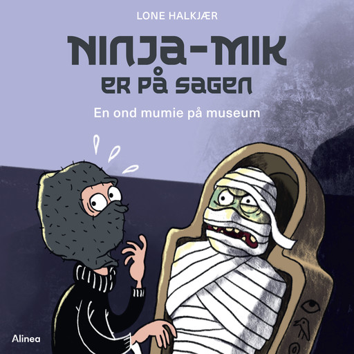 Ninja-Mik på sagen - En ond mumie på museum, Grøn Læseklub, Lone Halkjær