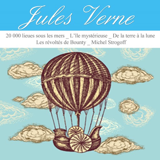 Le Meilleur de Jules Verne, Jules Verne