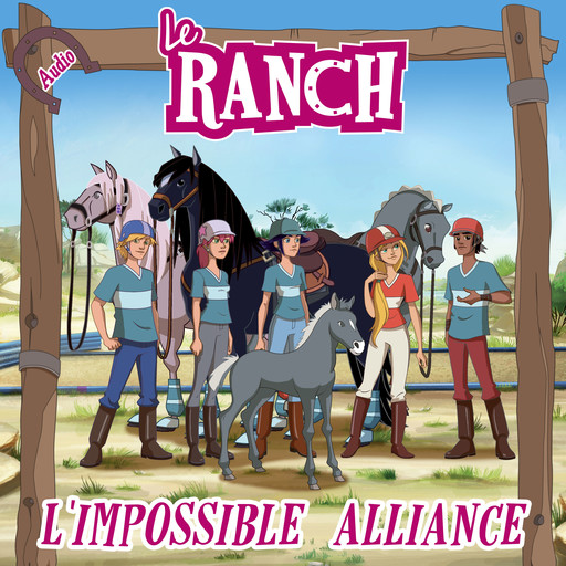 L'impossible alliance, Le Ranch