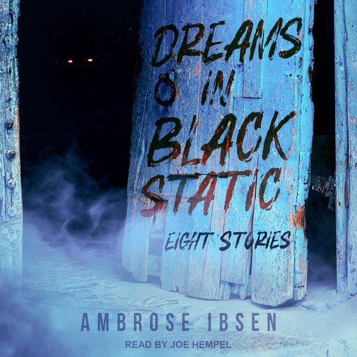Dreams in Black Static, Ambrose Ibsen