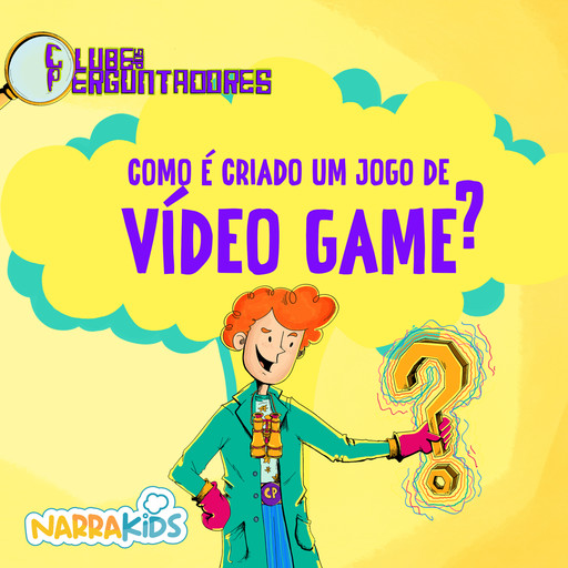 Como é Criado um Jogo de Videogame?, NarraKids, Luiz Filipe Matias Reis