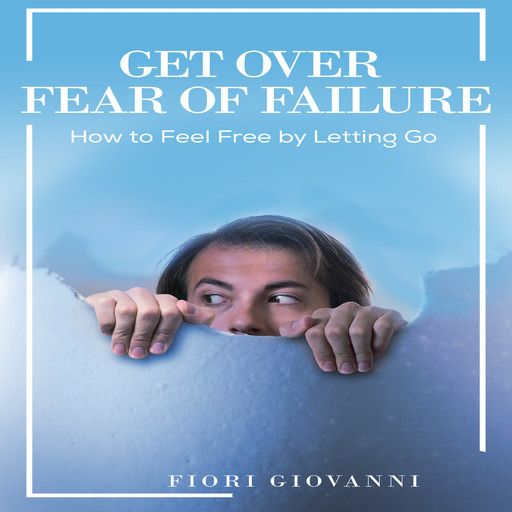 Fear Of Failure, Fiori Giovanni
