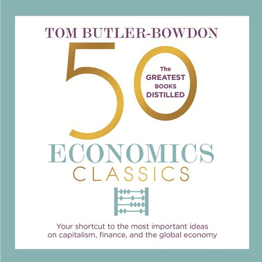 50 Economics Classics, Tom Butler-Bowdon