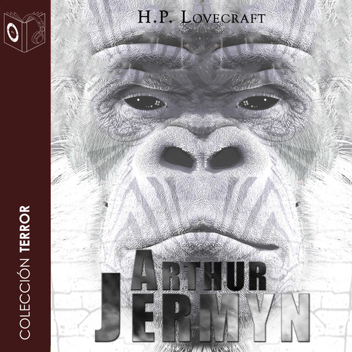 Arthur Jermyn - Dramatizado, Howard Philips Lovecraft