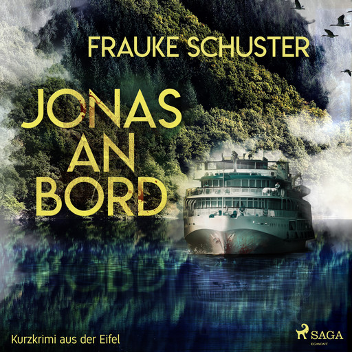 Jonas an Bord - Kurzkrimi aus der Eifel, Frauke Schuster