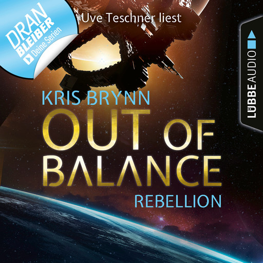 Fallen Universe, Folge 4: Out of Balance - Rebellion (Ungekürzt), Kris Brynn