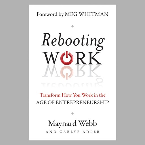 Rebooting Work, Carlye Adler, Maynard Webb