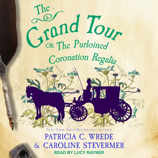 The Grand Tour, Patricia Wrede, Caroline Stevermer