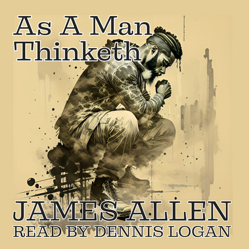 As A Man Thinketh, James Allen
