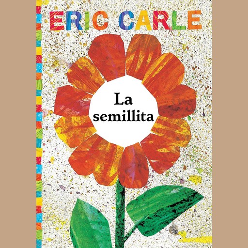 La Semillita (The Tiny Seed), Eric Carle