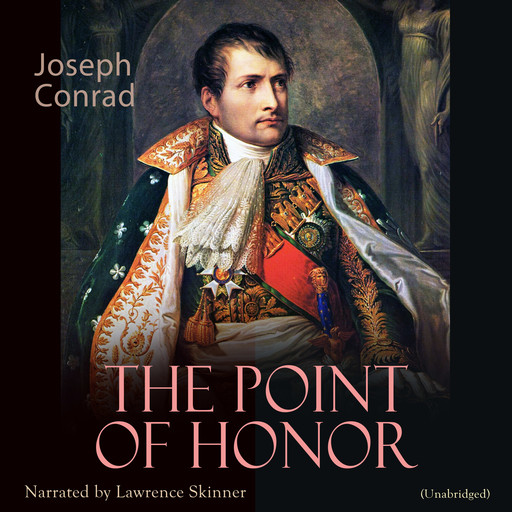 The Point of Honor, Joseph Conrad