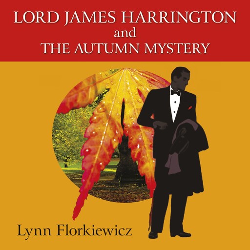 Lord James Harrington and the Autumn Mystery, Lynn Florkiewicz