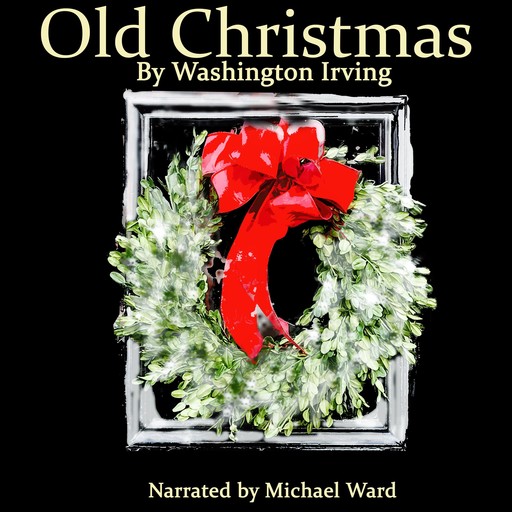 Old Christmas, Washington Irving