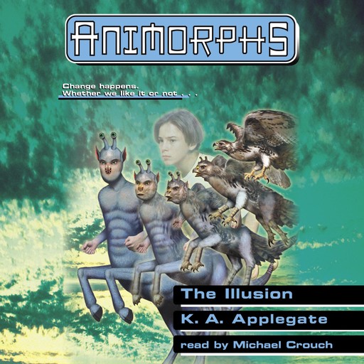 The Illusion (Animorphs #33), K.A.Applegate