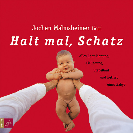 Halt mal, Schatz, Jochen Malmsheimer