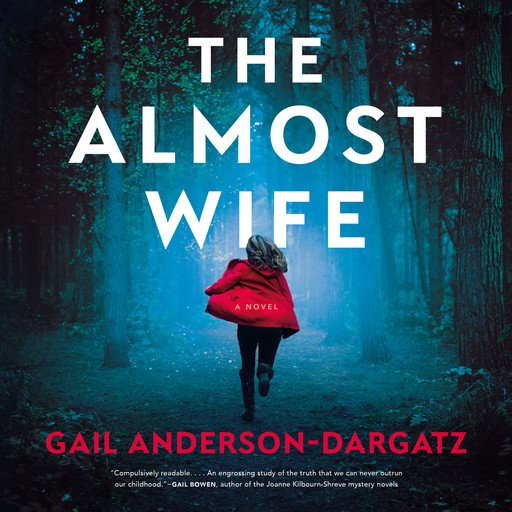 The Almost Wife, Gail Anderson-Dargatz