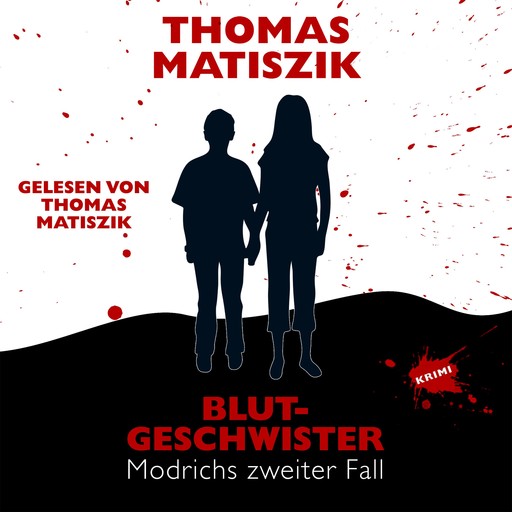 Blutgeschwister - Modrichs zweiter Fall, Thomas Matiszik