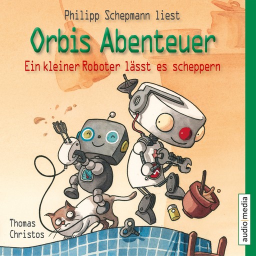 Orbis Abenteuer. Ein kleiner Roboter lässt es scheppern, Thomas Christos