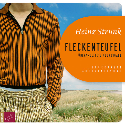 Fleckenteufel - Überarbeitete Neuausgabe, Heinz Strunk