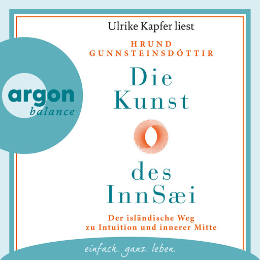 Die Kunst des InnSæi - Der isländische Weg zu Intuition und innerer Mitte (Ungekürzte Lesung), Hrund Gunnsteinsdóttir