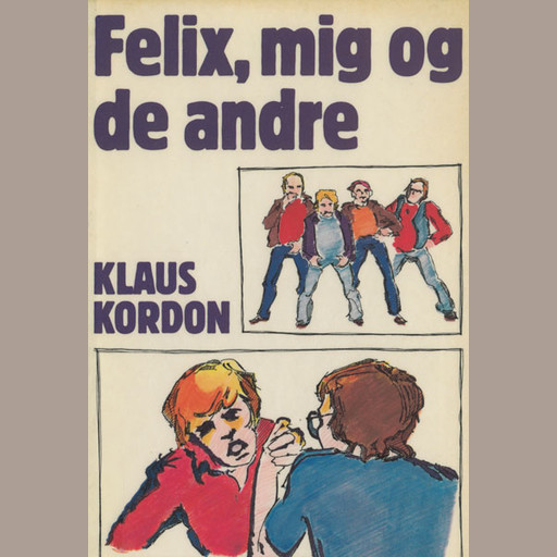 Felix, mig og de andre, Klaus Kordon