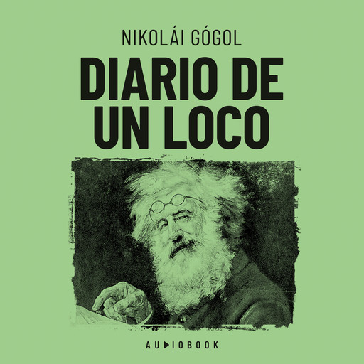 Diario de un loco (Completo), Nicolai Vasilievich Gogol