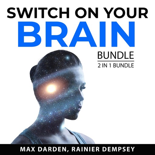 Switch On Your Brain Bundle, 2 in 1 Bundle:, Rainier Dempsey, Max Darden