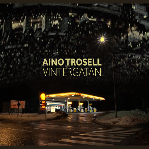 Vintergatan, Aino Trosell
