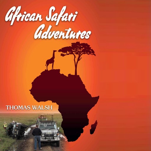 African Safari Adventures, Thomas Walsh