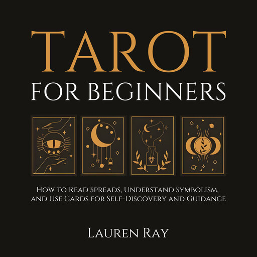 Tarot for Beginners, Lauren Ray
