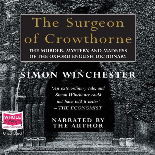 The Surgeon of Crowthorne, Simon Winchester
