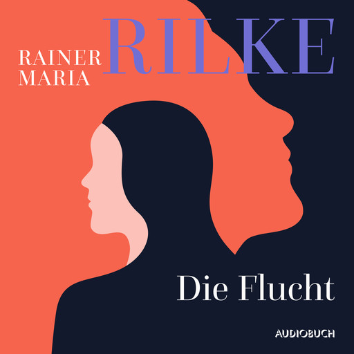 Die Flucht, Rainer Maria Rilke