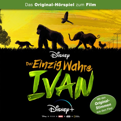 Der einzig wahre Ivan (Das Original-Hörspiel zum Disney Film), Der einzig wahre Ivan Hörspiel