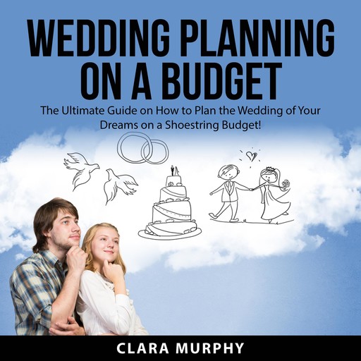 Wedding Planning On a Budget, Clara Murphy