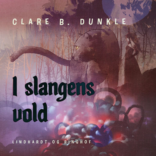 I slangens vold, Clare B. Dunkle