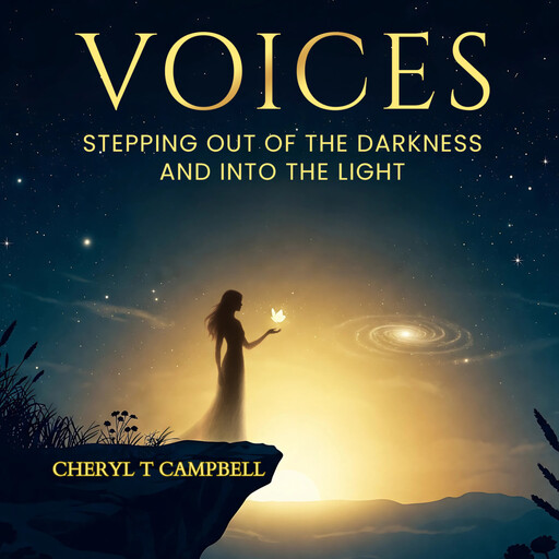 Voices: Stepping Out of the Darkness and Into the Light, Cheryl Campbell