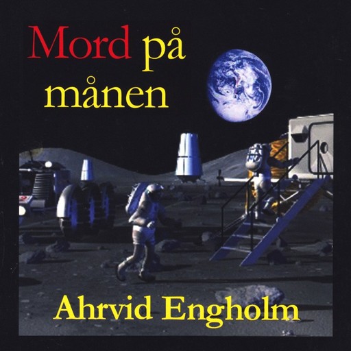 Mord på månen, Novellmästarna, Ahrvid Engholm