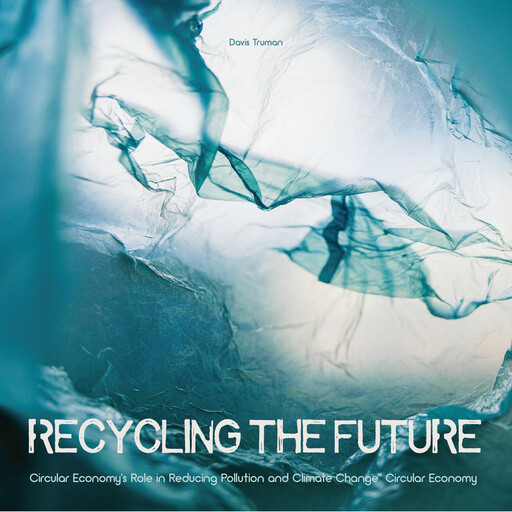 Recycling the Future, Davis Truman