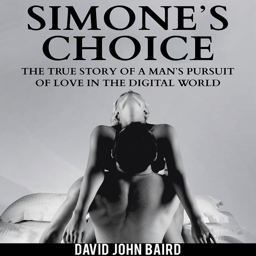 Simone's Choice, David John Baird