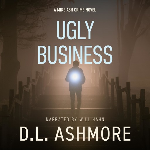 Ugly Business, D.L. Ashmore