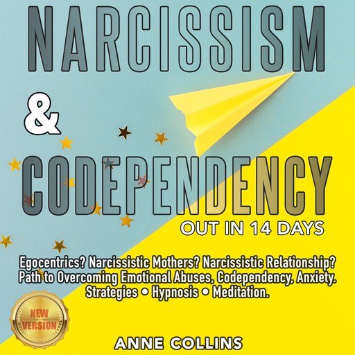 NARCISSISM & CODEPENDENCY. Out in 14 Days., Anne Collins