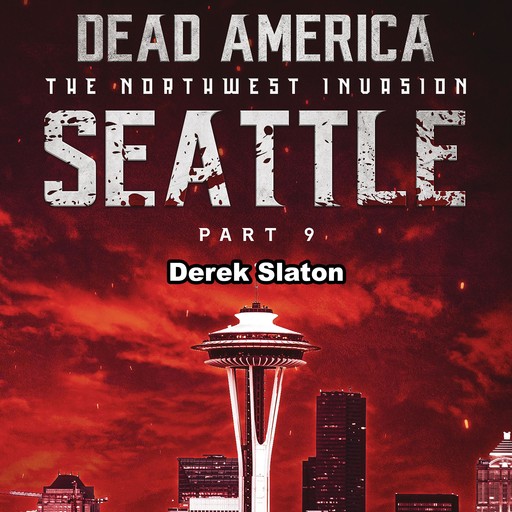 Dead America: Seattle Pt. 9, Derek Slaton