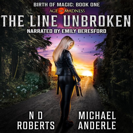 The Line Unbroken, Michael Anderle, N.D. Roberts