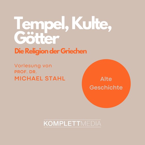 Tempel, Kulte, Götter, Michael Stahl